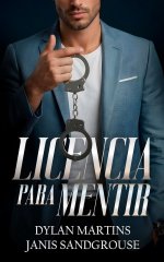 Dylan Martins & Janis Sandgrouse - Licencia para mentir.jpg